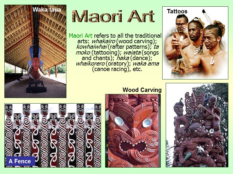 Maori Art refers to all the traditional arts: whakairo (wood carving); kowhaiwhai (rafter patterns);